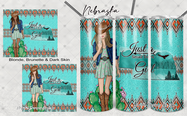 BOHO Small Town Girl- NEBRASKA 20oz Skinny tumbler sublimation design (Blonde, Brunette & Dark Skin Girls)