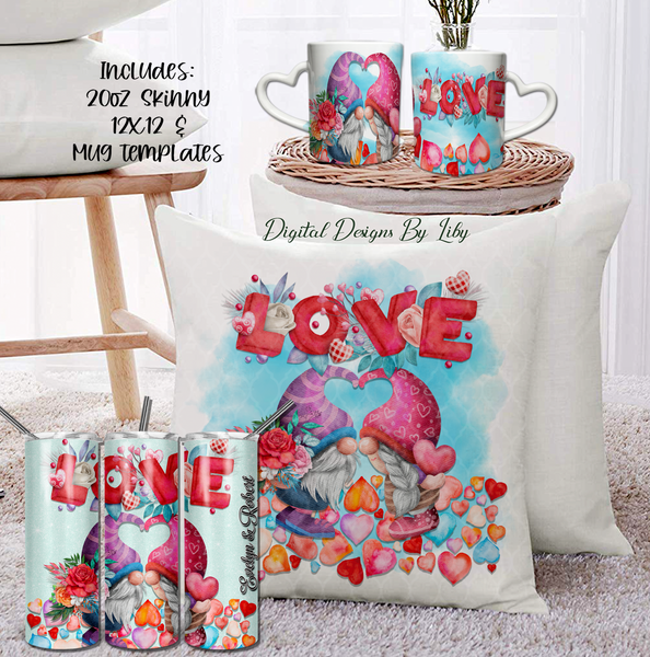 LOVE GNOMES 20oz SKINNY, MUG & 12x12 Design