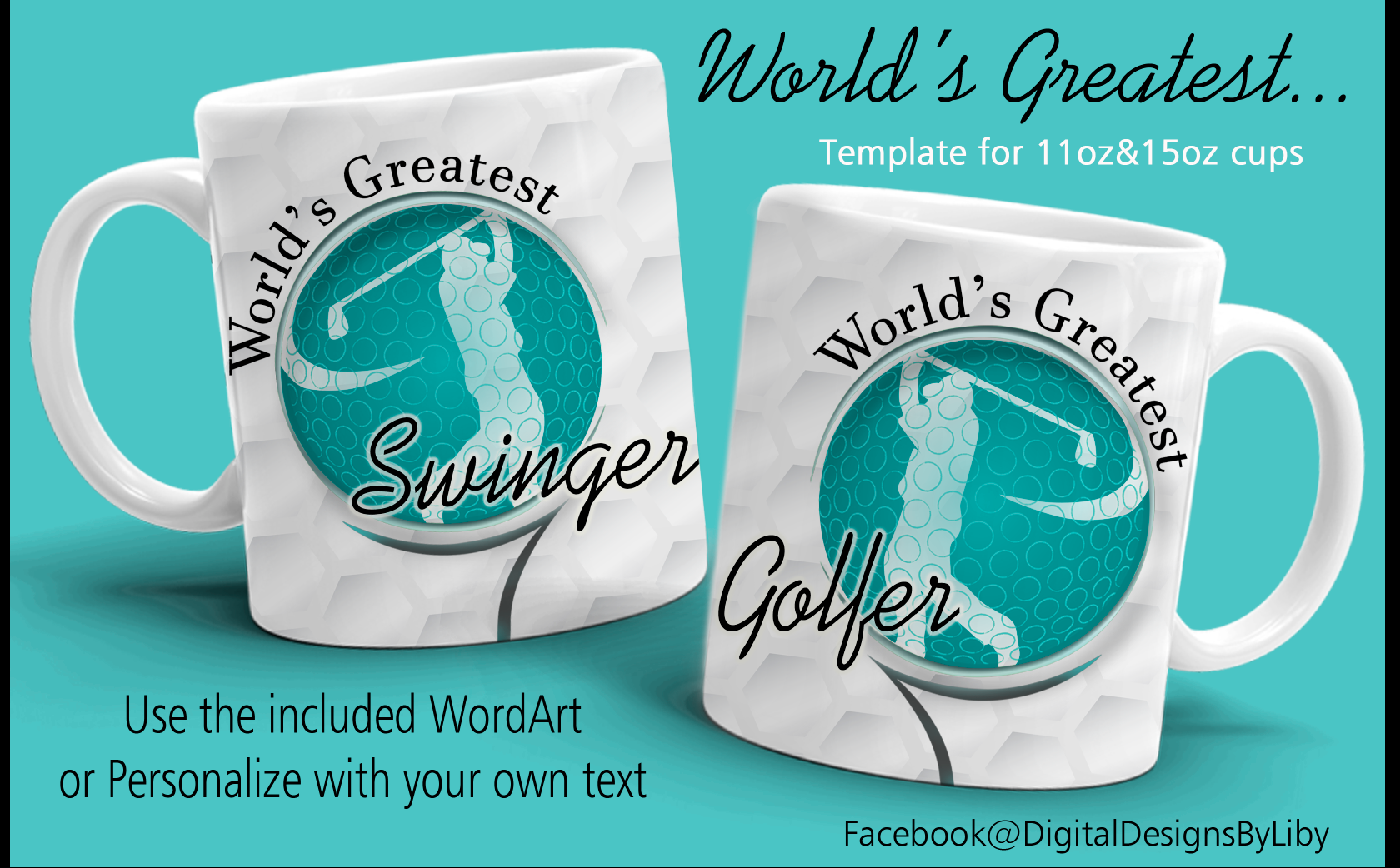 World's Greatest Golfer/Swinger Mug Template + Optional WordArt!