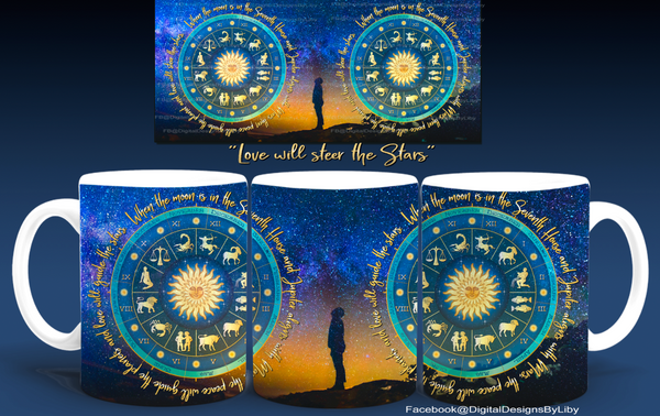 LOVE WILL STEER THE STARS Mug Template