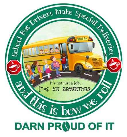 SCHOOL BUS DRIVERS (Designs for Tees, Mugs & More)