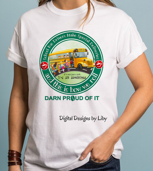 SCHOOL BUS DRIVERS (Designs for Tees, Mugs & More)