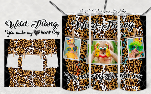 WILD THANG LEOPARD PRINT PHOTO TUMBLER 20oz SKINNY (WordArt Separate)