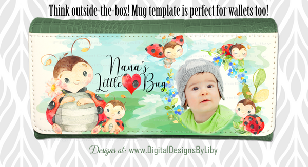 MOMMY'S LITTLE LOVE BUG (Designs for Mugs, Pillows, T-Shirts & More)