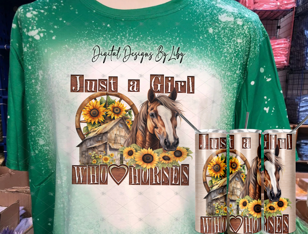 JUST A GIRL WHO LOVES HORSES  20oz Skinny Tumbler & T-Shirt PNG Sublimation Designs