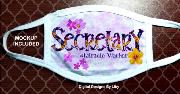 SECRETARY (#Miracle Worker & #Essential Worker)