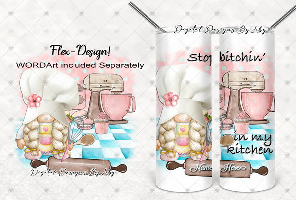 No Bitchin' In My Kitchen BAKING GNOME Flex PNG Design, Tumblers, Wall Decor, Cutting Board & More