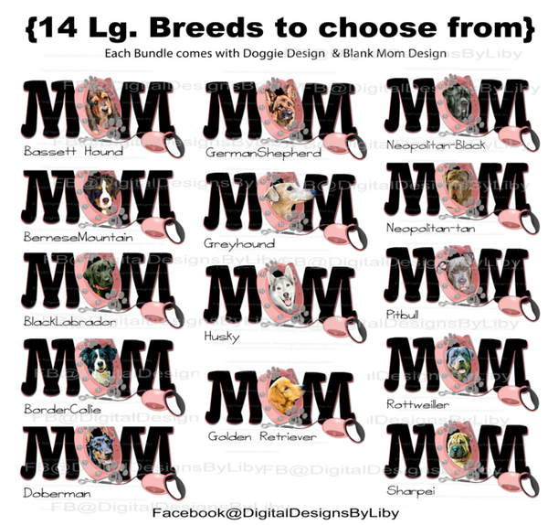DOG MOM MEGA BUNDLE (Small, Medium & Large Sets-38 Dogs)