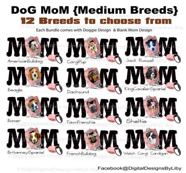 DOG MOM MEDIUM BREEDS w Pink & Blue Collars {12 Breeds to choose from}