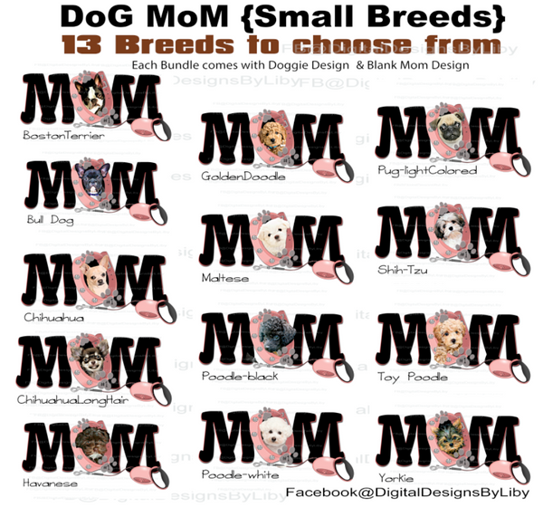 DOG MOM SMALL BREEDS w Pink & Blue Collars {13 Breeds to choose from}