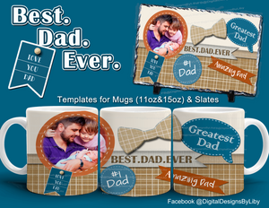 Best Dad EVER Mug + Slate Template