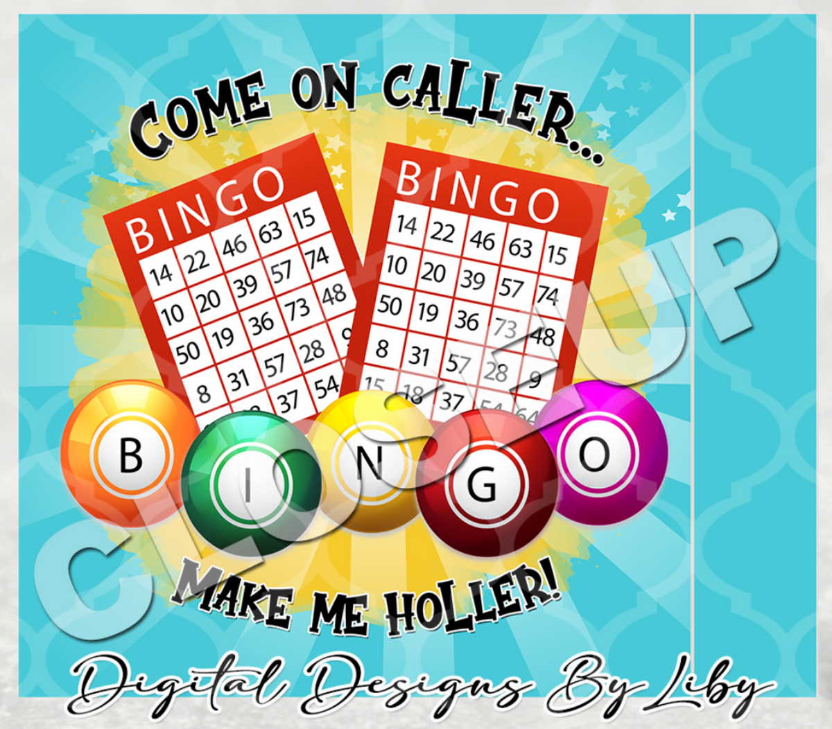 BINGO HOLLER SKINNY TUMBLER (WordArt Separate) – Digital Designs by Liby