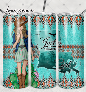 BOHO Small Town Girl- LOUISIANA 20oz Skinny tumbler sublimation design (Blonde, Brunette & Dark Skin Girls)