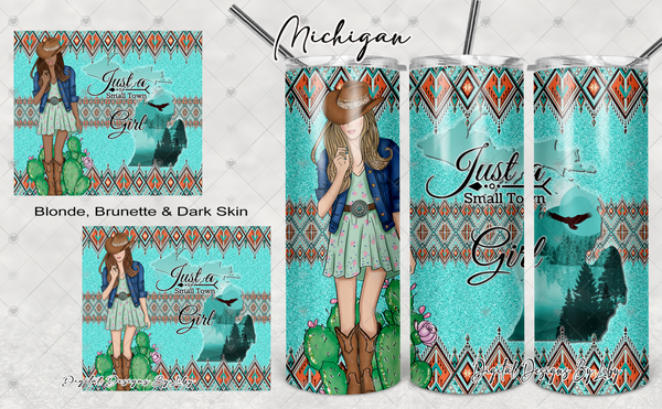 BOHO Small Town Girl- MICHIGAN 20oz Skinny tumbler sublimation design (Blonde, Brunette & Dark Skin Girls)