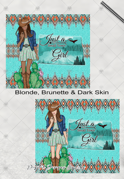 BOHO Small Town Girl- NORTH DAKOTA 20oz Skinny tumbler sublimation design (Blonde, Brunette & Dark Skin Girls)