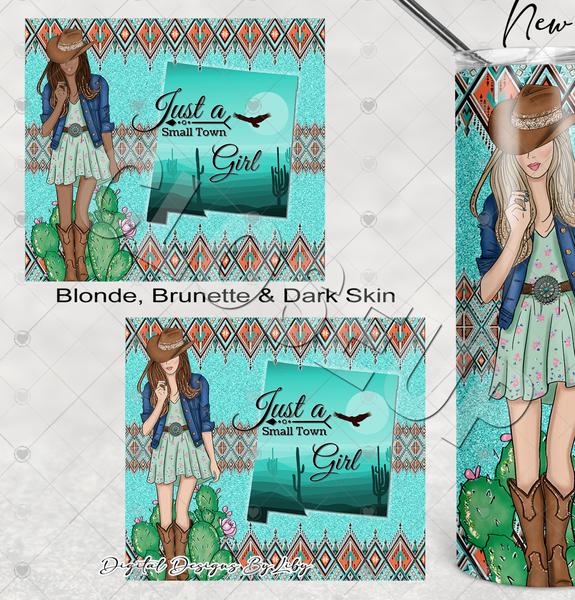 BOHO Small Town Girl- NEW MEXICO 20oz Skinny tumbler sublimation design (Blonde, Brunette & Dark Skin Girls)