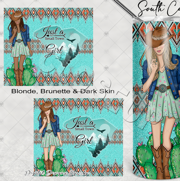 BOHO Small Town Girl- SOUTH CAROLINA 20oz Skinny tumbler sublimation design (Blonde, Brunette & Dark Skin Girls)