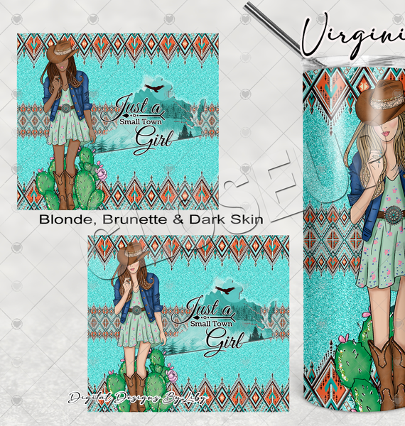 BOHO Small Town Girl- VIRGINIA 20oz Skinny tumbler sublimation design (Blonde, Brunette & Dark Skin Girls)