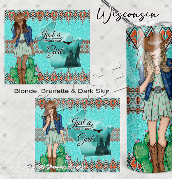 BOHO Small Town Girl- WISCONSIN 20oz Skinny tumbler sublimation design (Blonde, Brunette & Dark Skin Girls)