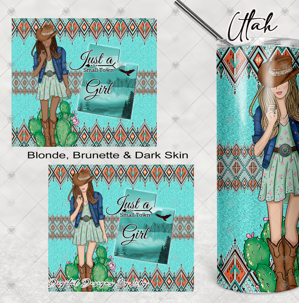 BOHO Small Town Girl- UTAH 20oz Skinny tumbler sublimation design (Blonde, Brunette & Dark Skin Girls)