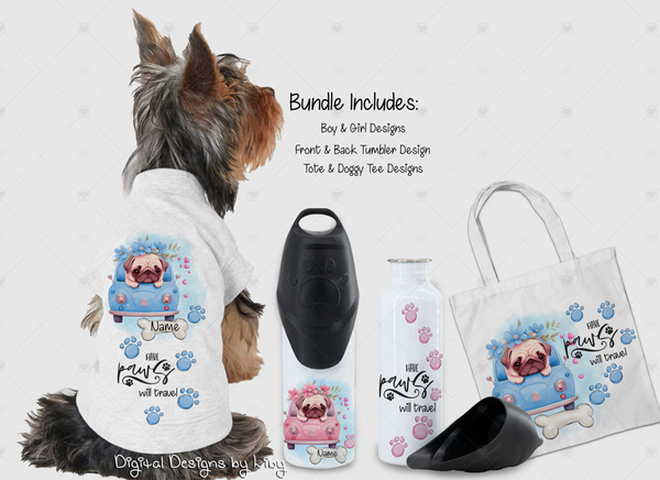 Have Paws Will Travel PUG Bundle (Tumbler, Tote & Doggy Shirt Designs)