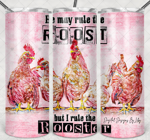 CHICKS RULE THE ROOSTER 20oz SKINNY TUMBLER &  MUG