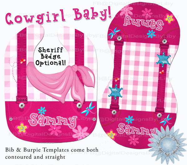 COWGIRL BABY!  (Bib & Burpie Designs)