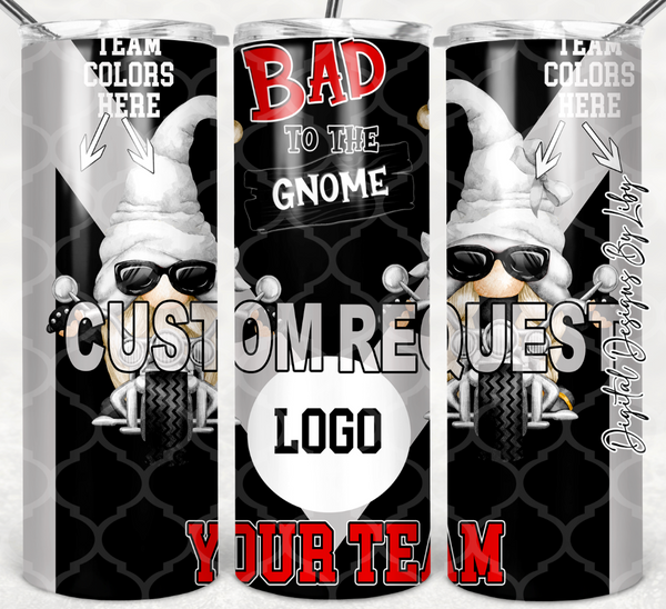 BAD TO THE GNOME SPORTS FANS --CUSTOM REQUEST--