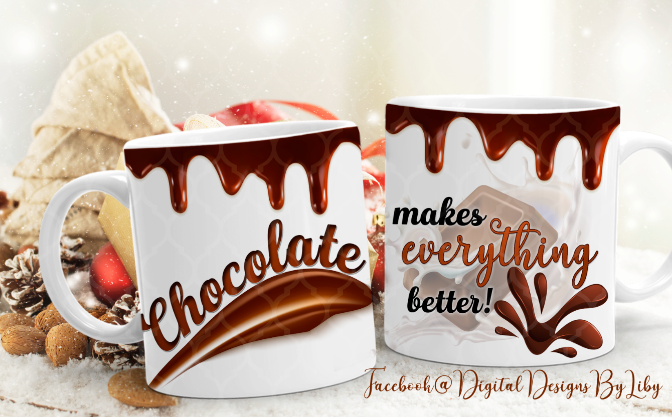 CHOCOLATE MAKES EVERYTHING BETTER! Mug Template