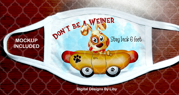 DON'T BE A WEINER!