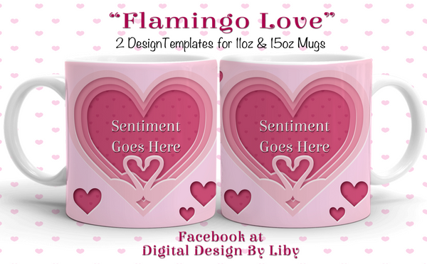FLAMINGO LOVE (2 Mug Designs)