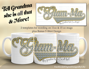 Glam-Ma Mug + T-Shirt/Apparel Design Templates