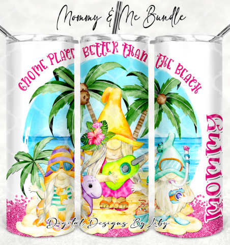 GNOME PLACE LIKE BEACH Mommy & Me Bundle (Skinny Tumbler, Sippy & Flip Top)