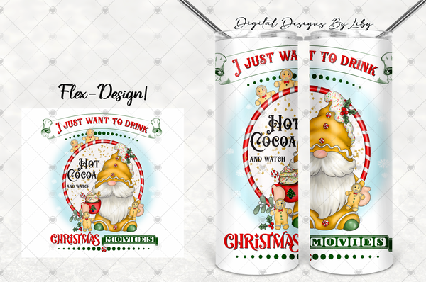 HOT COCOA and CHRISTMAS MOVIES Gnome (Skinny Tumbler,  Mug, & 10x10 Flex Design) PNG Sublimation Designs