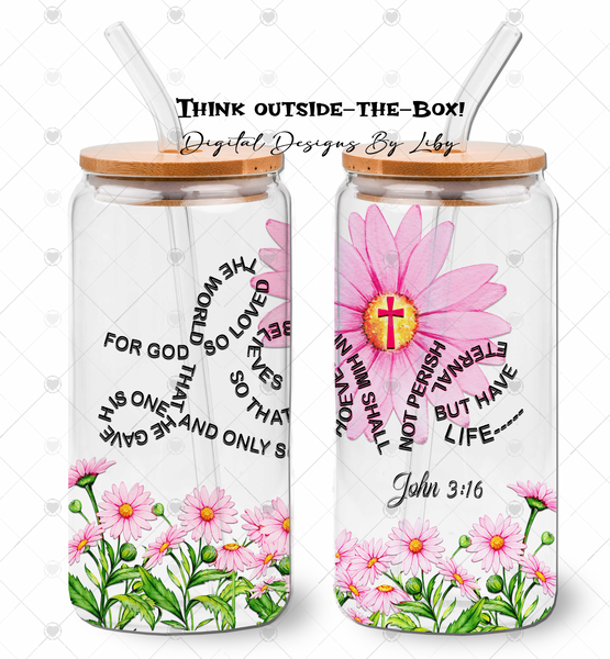 LOVE JOHN 3:16 Pink Daisy Flex-Design (20oz skinny, Mug & More)