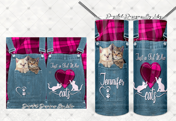 JUST A GIRL WHO LOVES CATS OVERALLS 20oz SKINNY with & without Photo Slot
