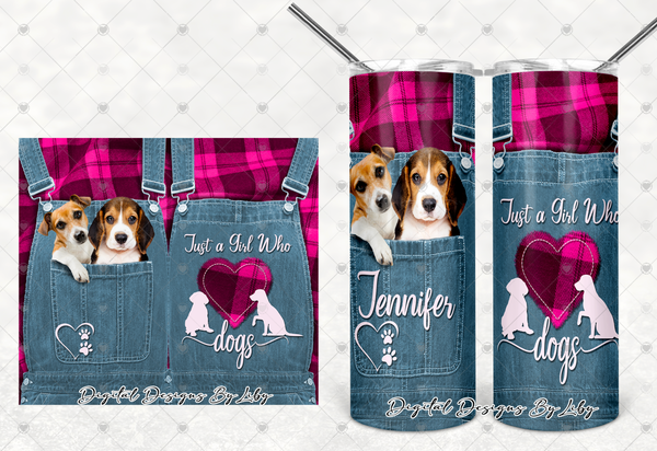 JUST A GIRL WHO LOVES DOGS OVERALLS 20oz SKINNY with & without Photo Slot