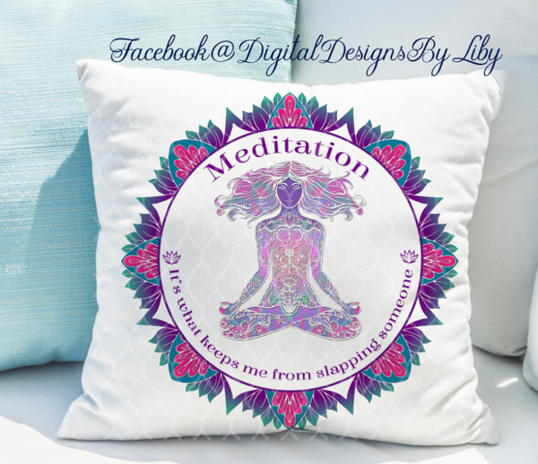 MEDITATION (Naughty & Nicer Designs for T-shirt, Pillows & more)
