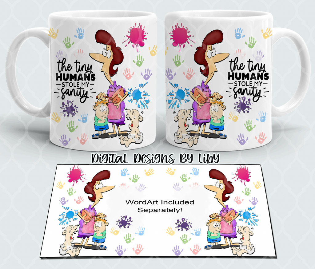 STRESSED MOM of Tiny Humans Mug, Skinny Tumbler & Dollar Tree Easel Stand PNG Sublimation Designs