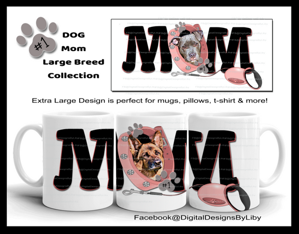 DOG MOM LARGE BREEDS w Pink & Blue Collars {14 Breeds to choose from}