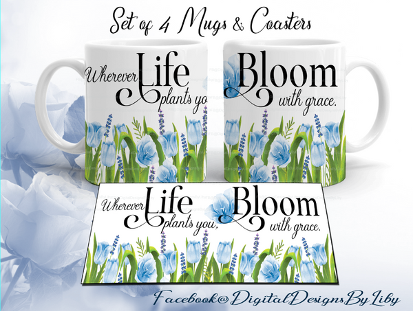 BLOOM WITH GRACE (Designs for 4 Mugs & 4 Coasters Sets)