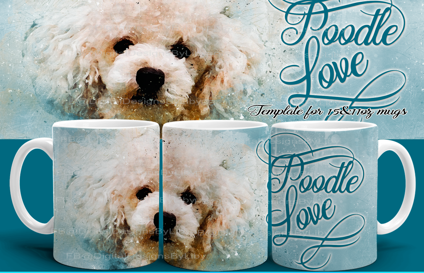 Poodle Love Mug Template~Blue (2 Templates included)
