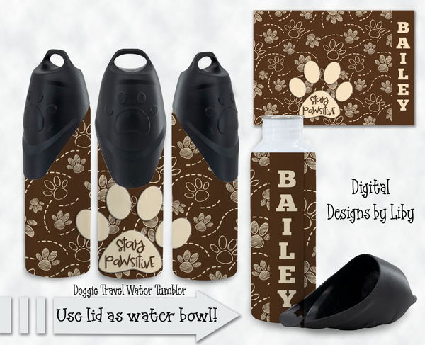 STAY PAWSITIVE Dog Water Tumbler 2 PNG Sublimation Designs