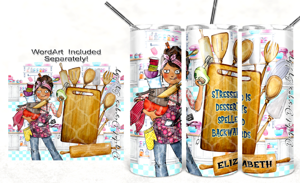 STRESSED IS DESSERTS BACKWARDS 20oz SKINNY TUMBLER, MUG, 12x12 & JOURNAL (Wordart Separate)