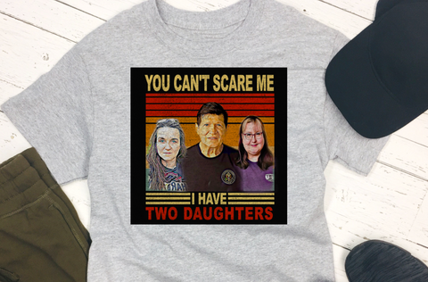 I HAVE 2 DAUGHTERS