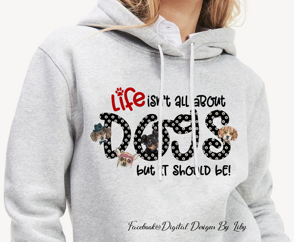 LIFE ABOUT DOGS (Designs Mugs, T-Shirts, Pillows & More)