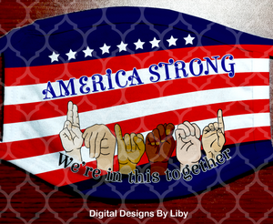 AMERICA STRONG (2 Designs~Eagle & Sign Language Hands)