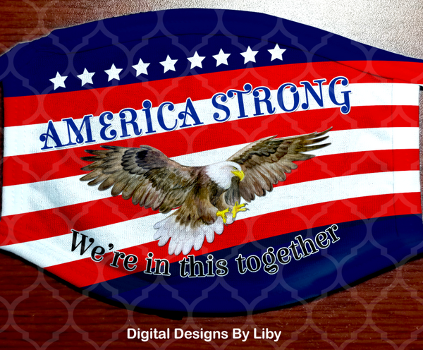 AMERICA STRONG (2 Designs~Eagle & Sign Language Hands)