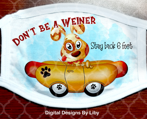 DON'T BE A WEINER!